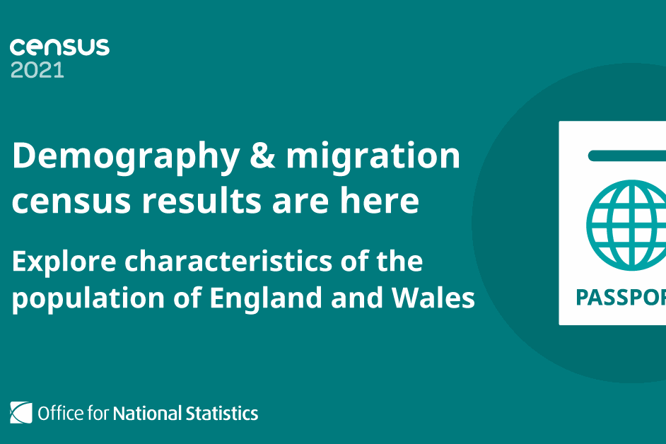 Image containing ONS graphic with an image of a passport and the text "Demographics & migration census results are here"