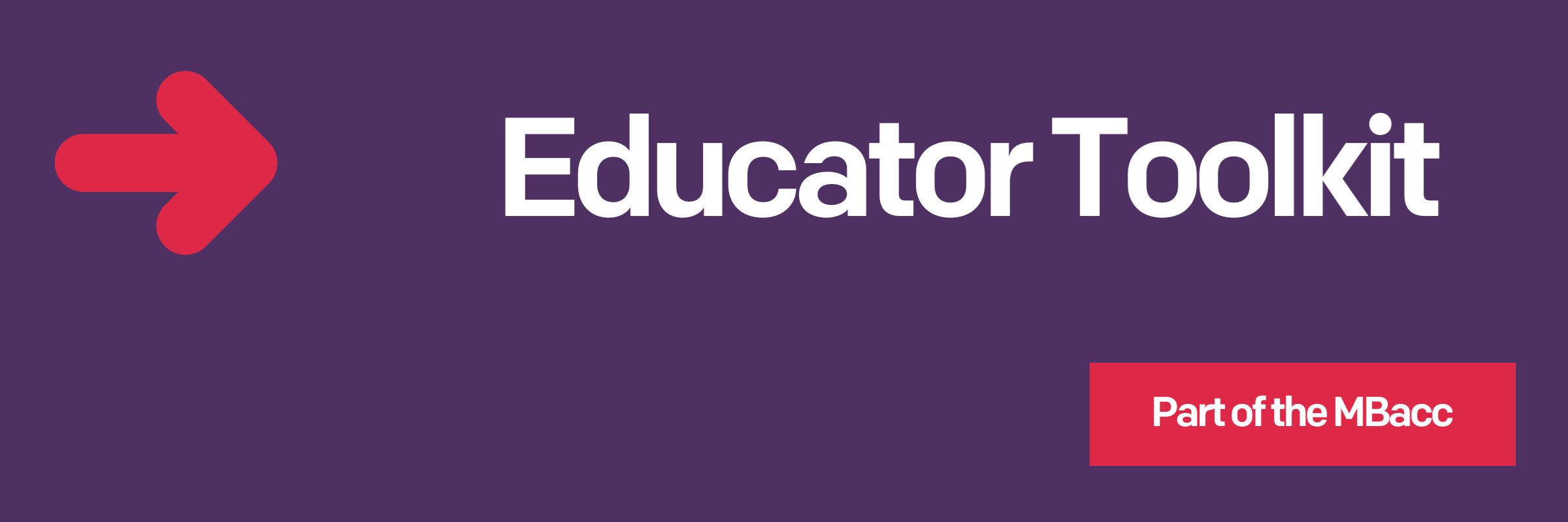A purple background with the white text reading "Educator Toolkit" and "part of the MBacc".