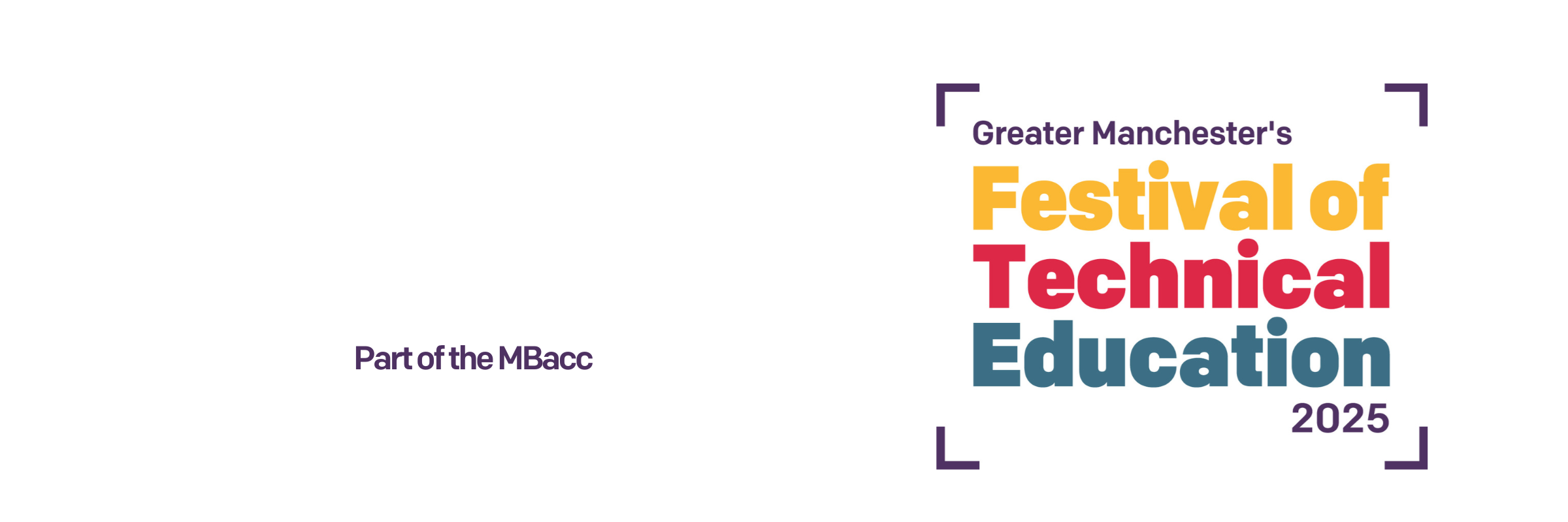 A colourful logo reading "Greater Manchester's Festival of Technical Education"