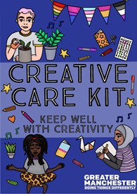 Front cover of Creative Care Kit. Text reads: Creative Care Kit Keep Well with Creativity. 3 cartoon drawings of people writing, watering plants and meditating