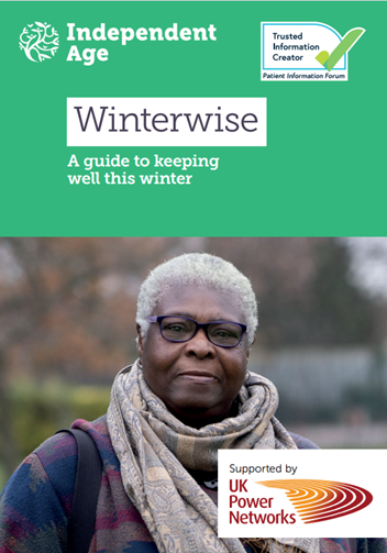 A person wearing glasses, a coat and a scarf looking at the camera. Graphic text reads, 'Independent Age. Winterwise. A guide to keeping well this winter.'